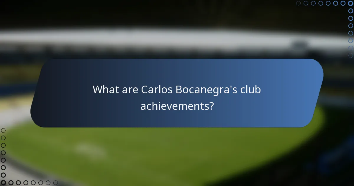 What are Carlos Bocanegra's club achievements?
