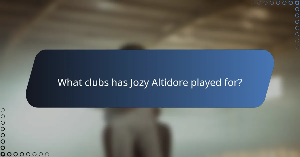 What clubs has Jozy Altidore played for?